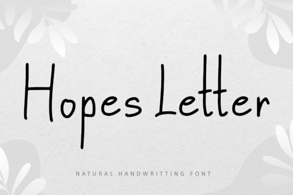 Hopes Letter: A Handwritten Font for Real Business Growth