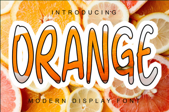 Orange Font: A Fresh Touch for Your Brand's Typography